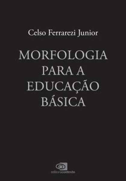 Picture of MORFOLOGIA PARA A EDUCACAO BASICA