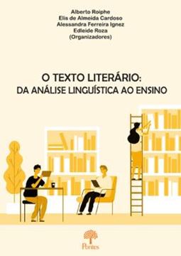 Imagem de O TEXTO LITERARIO  DA ANALISE LINGUISTICA AO ENSINO