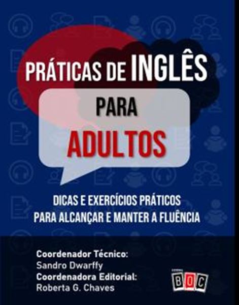 Picture of PRÁTICAS DE INGLÊS PARA ADULTOS - DICAS E EXERCÍCIOS PRÁTICOS PARA ALCANÇAR E MANTER A FLUÊNCIA