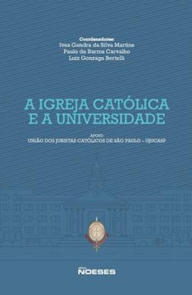 Picture of A IGREJA CATOLICA E A UNIVERSIDADE