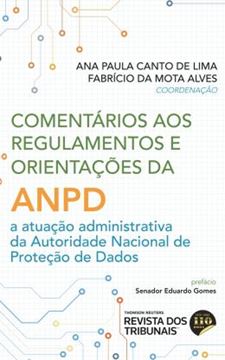 Imagem de COMENTARIOS AOS REGULAMENTOS E ORIENTACOES DA ANPD