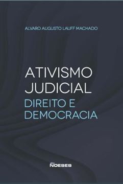 Imagem de ATIVISMO JUDICIAL: DIREITO E DEMOCRACIA