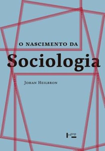 Picture of O NASCIMENTO DA SOCIOLOGIA