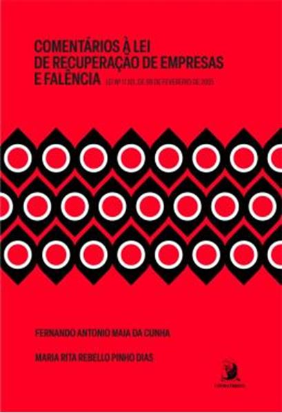 Picture of COMENTARIOS A LEI DE RECUPERACAO DE EMPRESAS E FALENCIA - LEI N. 11.101, DE 09 DE FEVEREIRO DE 2005