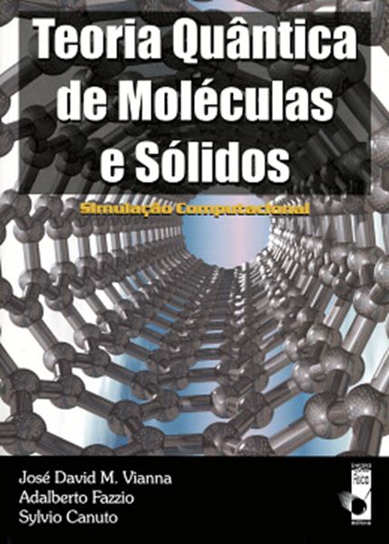 Picture of TEORIA QUANTICA DE MOLECULAS E SOLIDOS - SIMULACAO COMPUTACIONAL