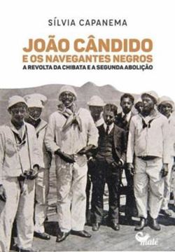 Imagem de JOAO CANDIDO E OS NAVEGANTES NEGROS