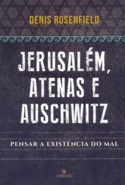 Imagem de JERUSALEM, ATENAS E AUSCHWITZ