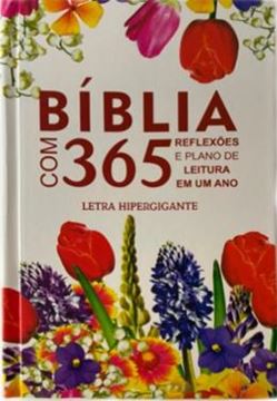Imagem de BIBLIA COM 365 REFLEXOES E PLANO DE LEITURA EM UM ANO CAPA FLORES