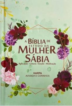Imagem de BIBLIA DE ESTUDO DA MULHER SABIA - JFA - CAPA DURA - FLORAL VERDE