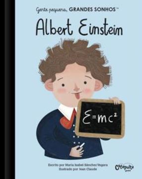 Imagem de GENTE PEQUENA, GRANDES SONHOS - ALBERT EINSTEIN