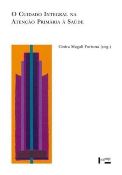 Picture of O CUIDADO INTEGRAL NA ATENCAO PRIMARIA A SAUDE - VOLUME 1 - SABERES E PRATICAS