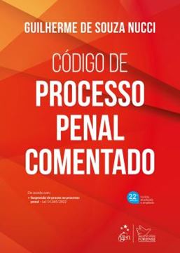 Imagem de CODIGO DE PROCESSO PENAL COMENTADO - 22ª ED