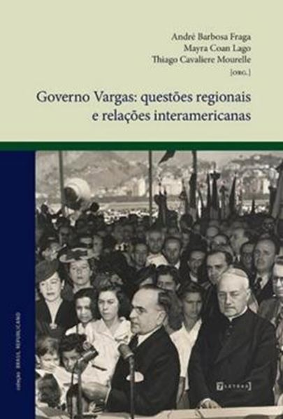 Picture of GOVERNO VARGAS - QUESTOES REGIONAIS E RELACOES INTERAMERICANAS