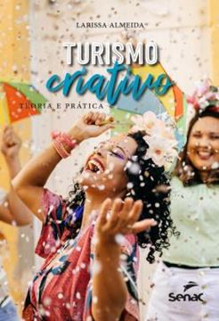 Imagem de TURISMO CRIATIVO - DA TEORIA A PRÁTICA