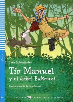 Imagem de TIO MANUEL Y EL ARBOL BAKONZI - LECTURAS ELI INFANTILES Y JUVENILES A1.1 - DOWNLOADABLE MULTIMEDIA