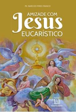 Imagem de AMIZADE COM JESUS EUCARÍSTICO
