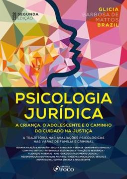 Imagem de PSICOLOGIA JURIDICA - A CRIANCA, O ADOLESCENTE E O CAMINHO DO CUIDADO NA JUSTICA - 2ª ED