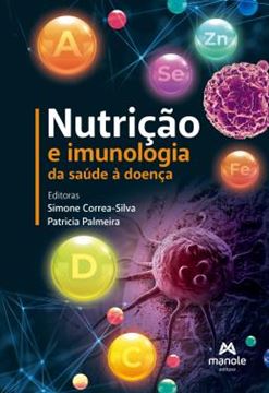 Imagem de NUTRICAO E IMUNOLOGIA - DA SAUDE A DOENCA