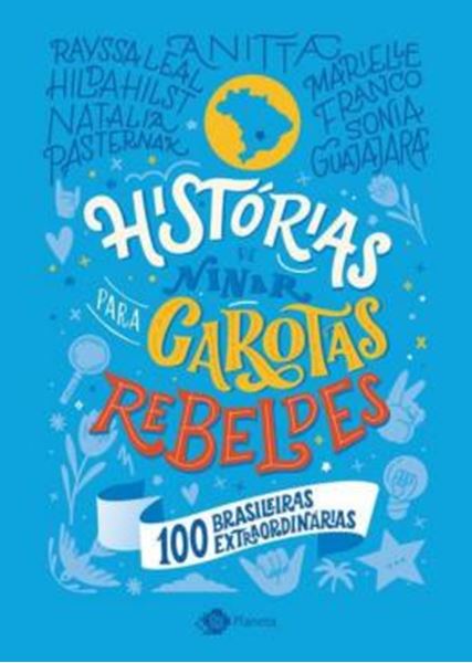 Picture of HISTORIAS DE NINAR PARA GAROTAS REBELDES - 100 BRASILEIRAS EXTRAORDINÁRIAS