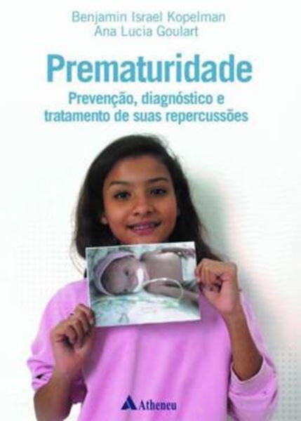 Picture of PREMATURIDADE - PREVENCAO, DIAGNOSTICO E TRATAMENTO DE SUAS REPERCUSSOES
