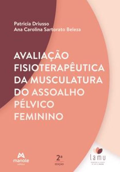 Picture of AVALIACAO FISIOTERAPEUTICA DA MUSCULATURA DO ASSOALHO PELVICO FEMININO - 2ªED