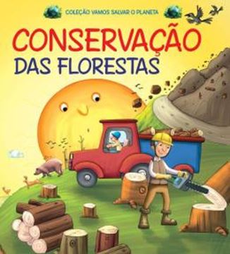 Imagem de COLECAO VAMOS SALVAR O PLANETA - CONSERVACAO DAS FLORESTAS