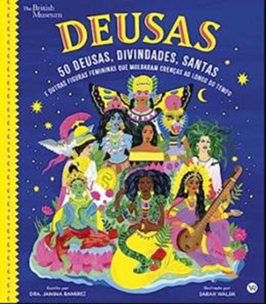Picture of DEUSAS - 50 DEUSAS, DIVINDADES, SANTAS E OUTRAS FIGURAS FEMININAS QUE MOLDARAM CRENÇAS AO LONGO DO TEMPO