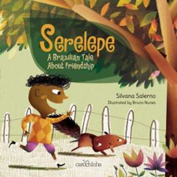 Picture of SERELEPE - A BRAZILIAN TALE ABOUT FRIENDSHIP