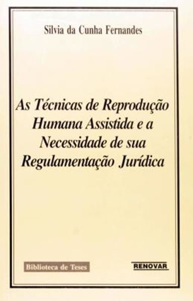 Picture of AS TECNICAS DE REPRODUCAO HUMANA ASSISTIDA E A NECESSIDADE DE SUA REGULAMENTACAO JURIDICA