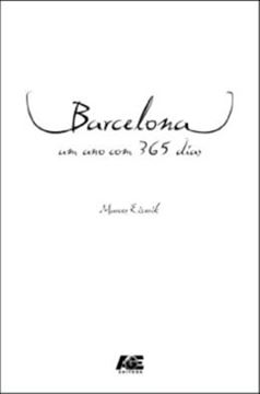 Imagem de BARCELONA - UM ANO COM 365 DIAS