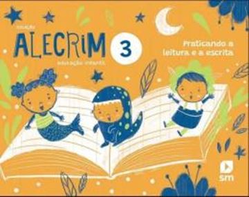 Imagem de ALECRIM EDUCACAO INFANTIL 3 - PRATICANDO A LEITURA E A ESCRITA  - 2ª ED 2022