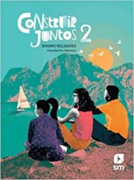 Imagem de CONSTRUIR JUNTOS - ENSINO RELIGIOSO - 2º ANO