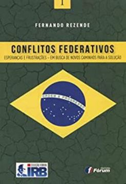 Imagem de CONFLITOS FEDERATIVOS ESPERANCAS E FRUSTACOES