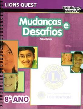 Imagem de LIONS QUEST - 8º ANO - MUDANCAS E DESAFIOS - HABILIDADES PARA ADOLESCENCIA