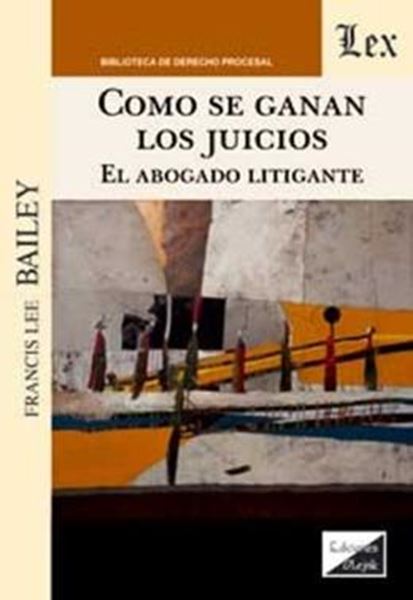 Picture of COMO SE GANAN LOS JUICIOS - EL ABOGADO LITIGANTE