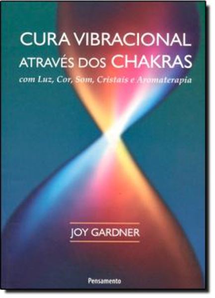 Picture of CURA VIBRACIONAL ATRAVES DOS CHAKRAS