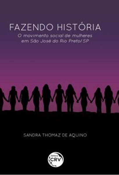 Picture of FAZENDO HISTORIA - O MOVIMENTO SOCIAL DE MULHERES EM SAO JOSE DO RIO PRETO/SP