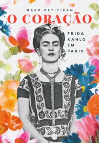 Picture of O CORACAO - FRIDA KAHLO EM PARIS