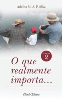 Imagem de O QUE REALMENTE IMPORTA... - VOLUME II