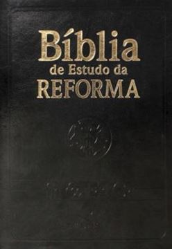 Imagem de BIBLIA DE ESTUDO DA REFORMA - COURO SINTETICO PRETO