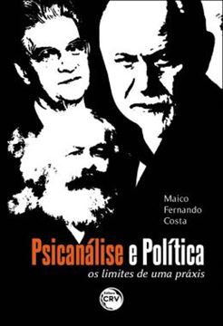 Imagem de PSICANALISE E POLITICA - OS LIMITES DE UMA PRAXIS