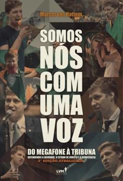 Imagem de SOMOS NOS COM UMA VOZ - DO MEGAFONE A TRIBUNA DEFENDENDO A LIBERDADE, O ESTADO DE DIREITO E A DEMOCRACIA