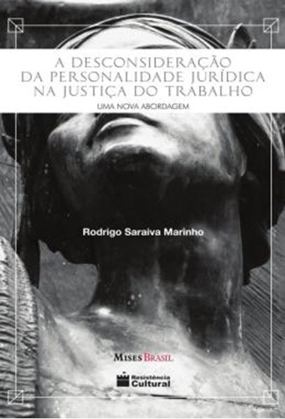 Picture of A DESCONSIDERACAO DA PERSONALIDADE JURIDICA NA JUSTICA DO TRABALHO - UMA NOVA ABORDAGEM
