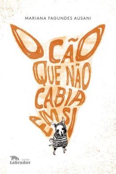 Imagem de O CAO QUE NAO CABIA EM SI