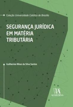 Imagem de SEGURANCA JURIDICA EM MATERIA TRIBUTARIA