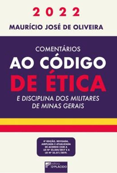Picture of COMENTARIOS AO CODIGO DE ETICA E DISCIPLINA DOS MILITARES DE MINAS GERAIS