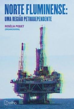 Imagem de NORTE FLUMINENSE - UMA REGIAO PETRODEPENDENTE