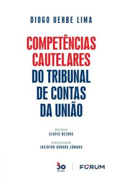 Imagem de COMPETENCIAS CAUTELARES DO TRIBUNAL DE CONTAS DA UNIAO