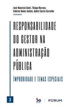 Imagem de RESPONSABILIDADE DO GESTOR NA ADMINISTRACAO PUBLICA VL. 03