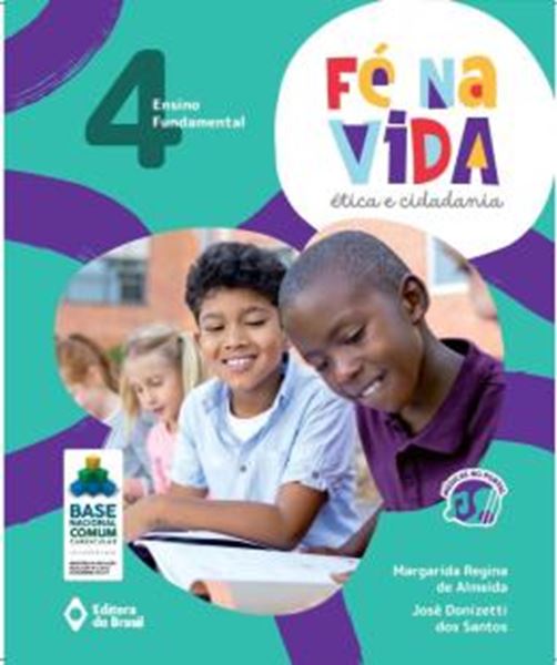 Picture of FE NA VIDA: ETICA E CIDADANIA - 4? ANO - ENSINO FUNDAMENTAL I